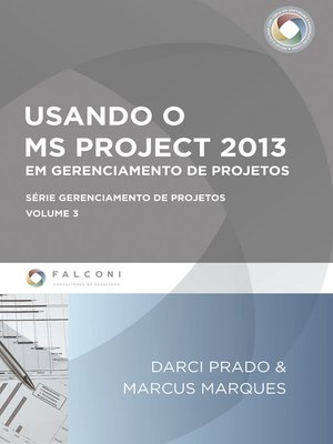 cover image of Usando o MS-Project 2013 em gerenciamento de projetos